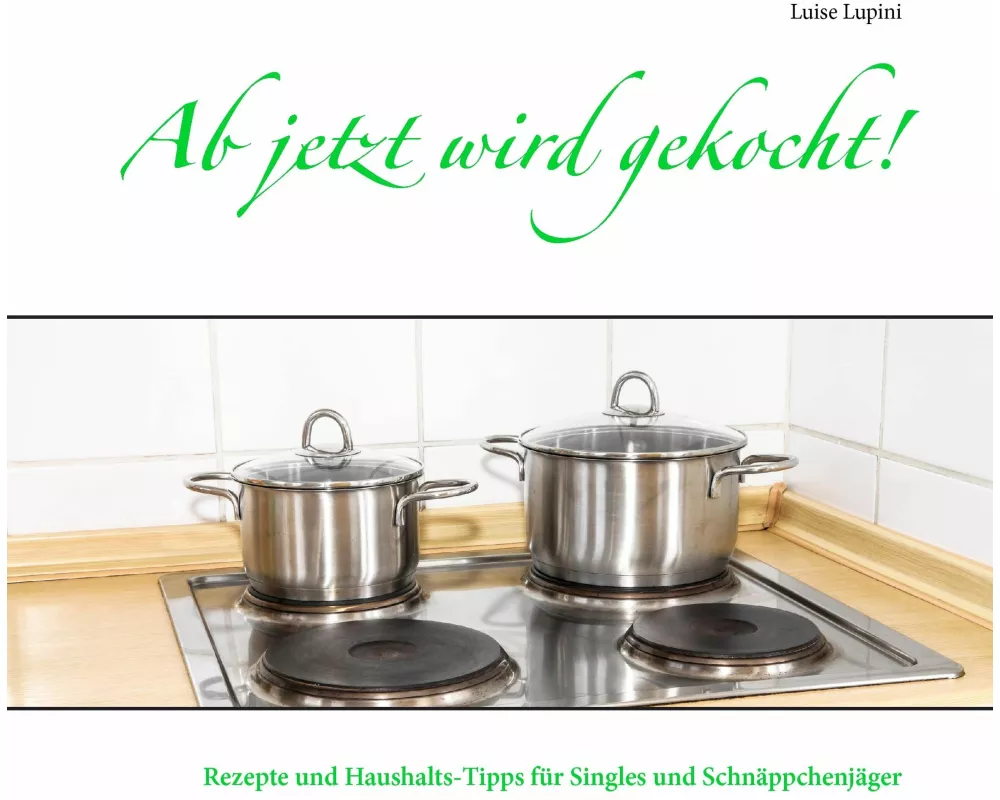 Ab jetzt wird gekocht!