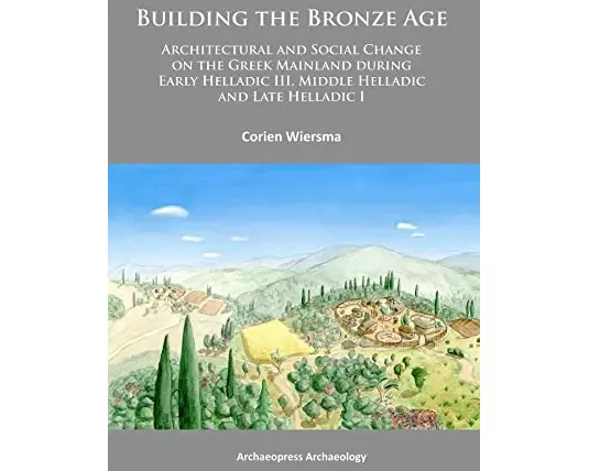 Building the Bronze Age
