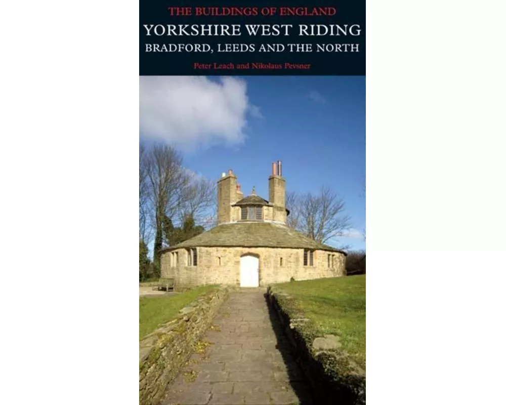 Yorkshire West Riding: Leeds, Bradford and the North