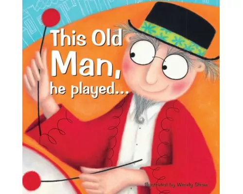 This Old Man, he played...