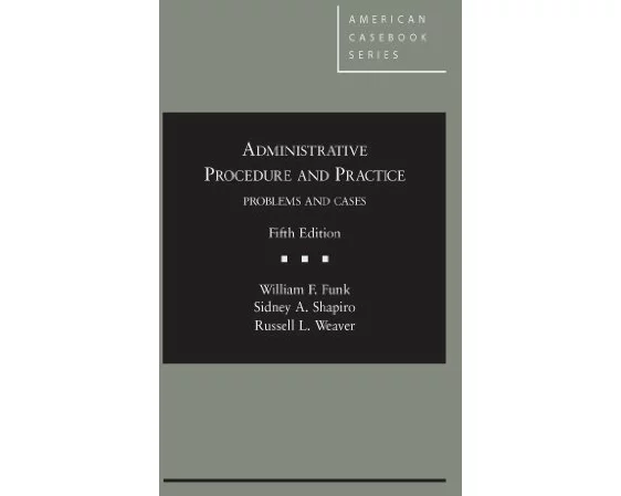 Administrative Procedure and Practice