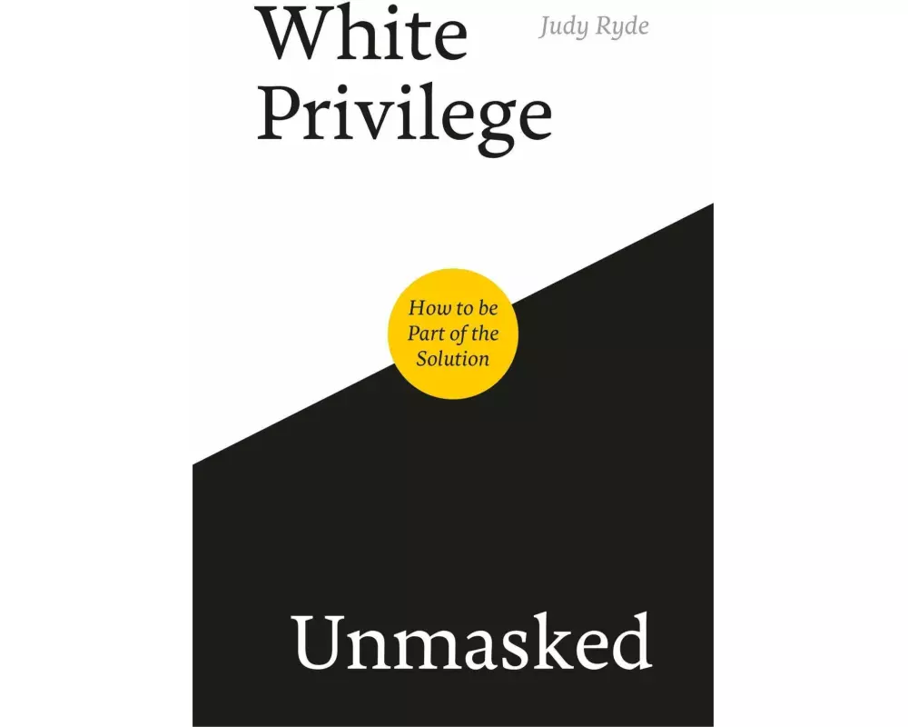 White Privilege Unmasked