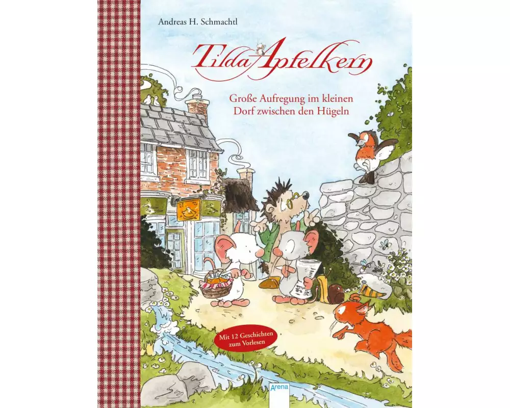 Tilda Apfelkern. Große Aufregung im kleinen Dorf zwischen den Hügeln