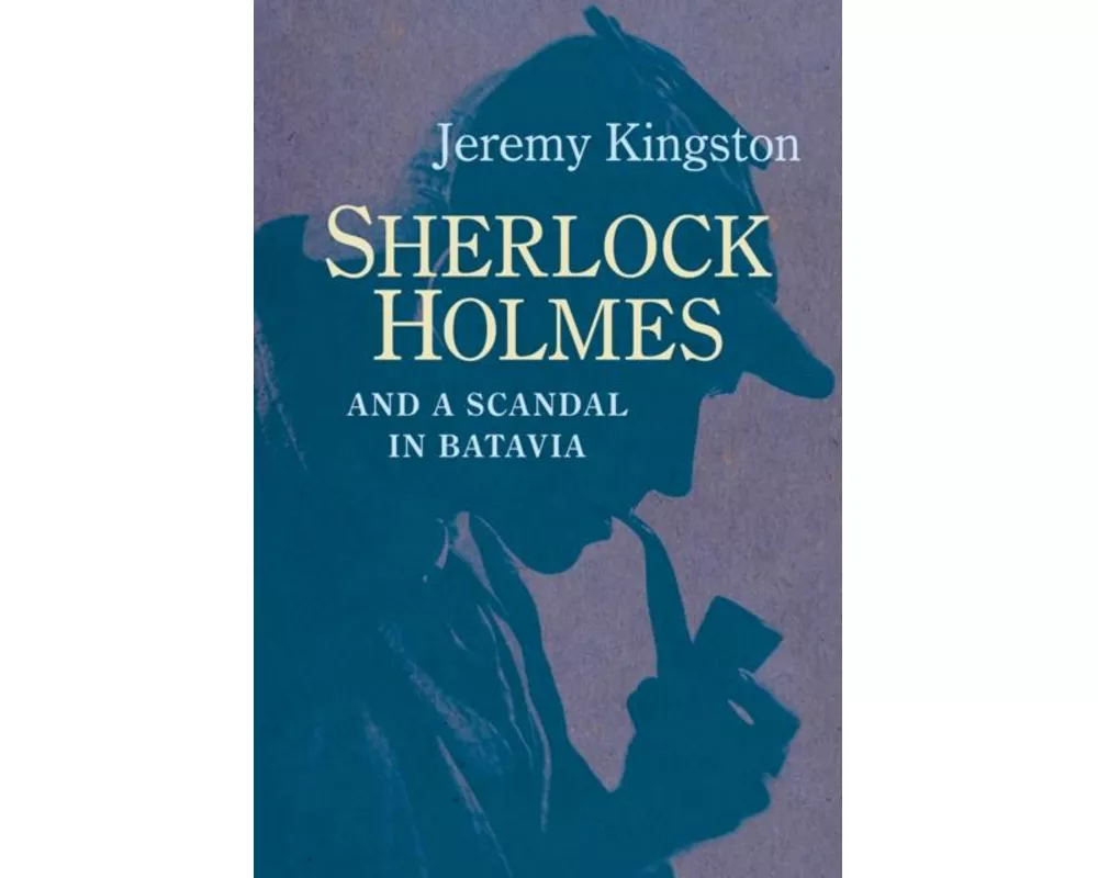 Sherlock Holmes and a Scandal in Batavia