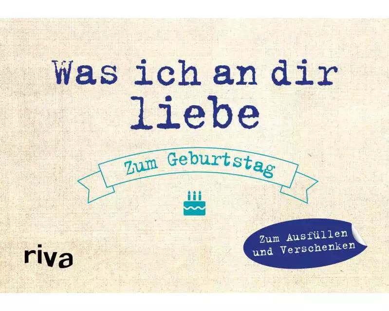 Was ich an dir liebe – Zum Geburtstag