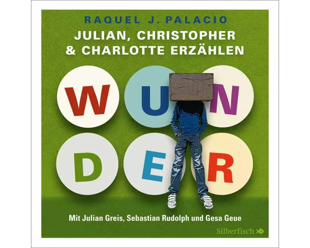 Wunder. Julian, Christopher und Charlotte erzählen