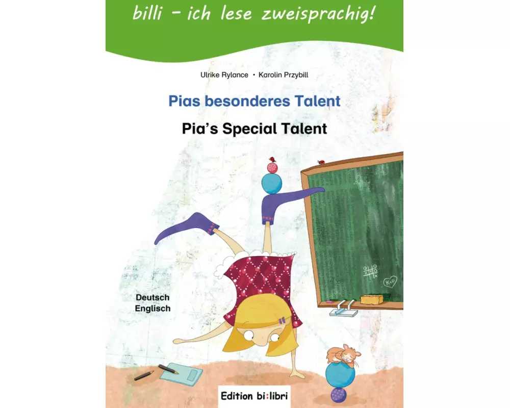 Pias besonderes Talent. Kinderbuch Deutsch-Englisch mit Leserätsel