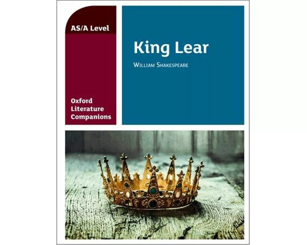 Oxford Literature Companions: King Lear