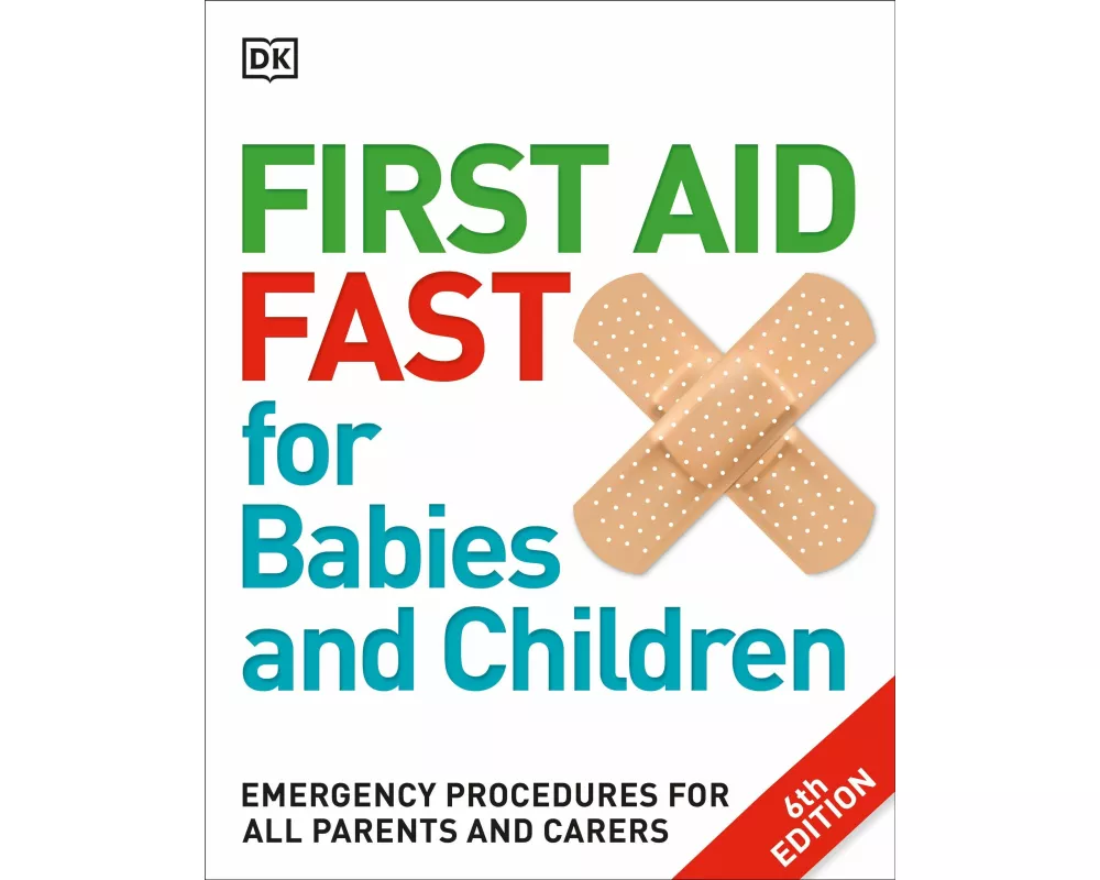 First Aid Fast for Babies and Children