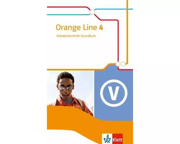 Orange Line 4. Vokabellernheft. Grundkurs. Klasse 8. Ausgabe 2014