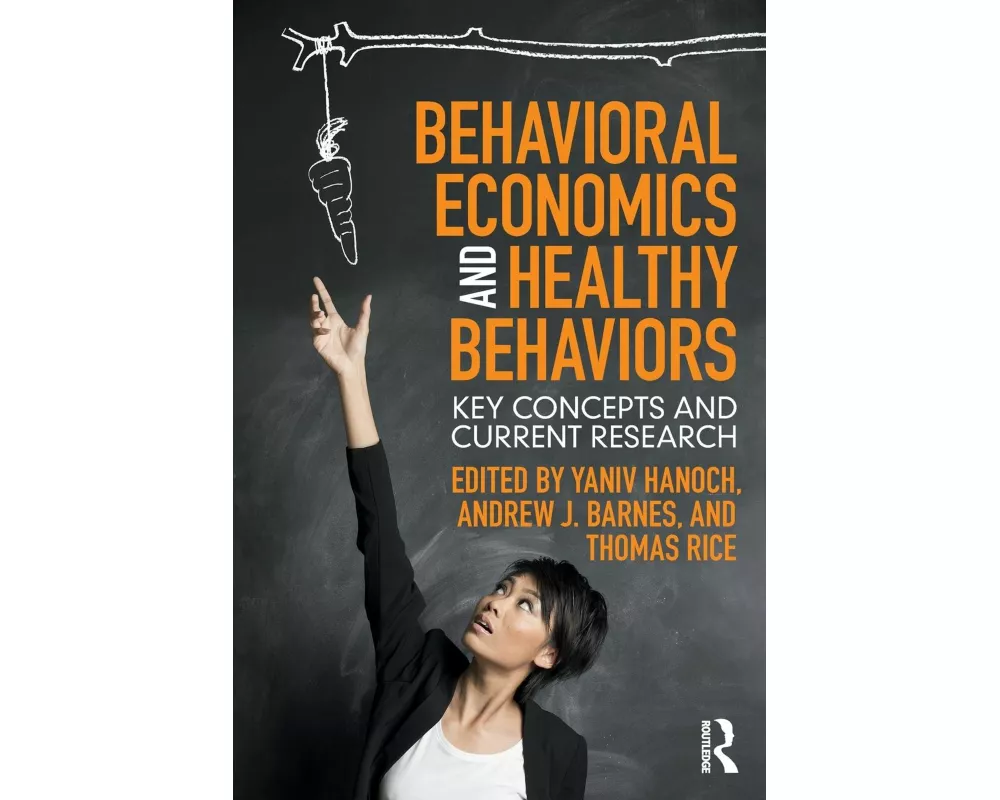Behavioral Economics and Healthy Behaviors