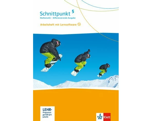 Schnittpunkt Mathematik. 5. Klasse. Arbeitsheft mit Lösungsheft und Lernsoftware. Differenzierende Ausgabe ab 2017