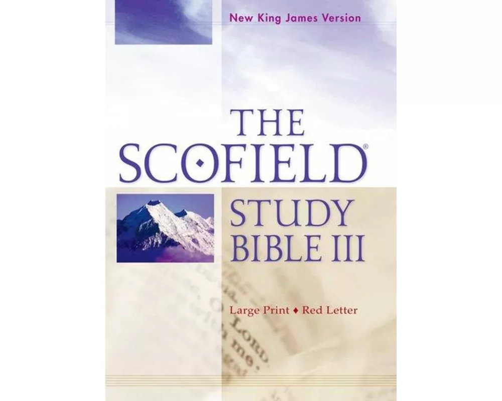 The Scofield Study Bible III, NKJV, Large Print Edition