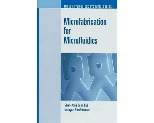 Microfabrication for Microfluidics