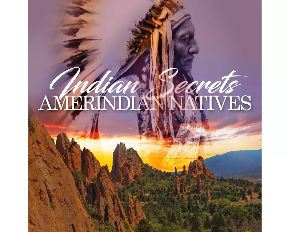 Indian Secrets-Amerindian Natives