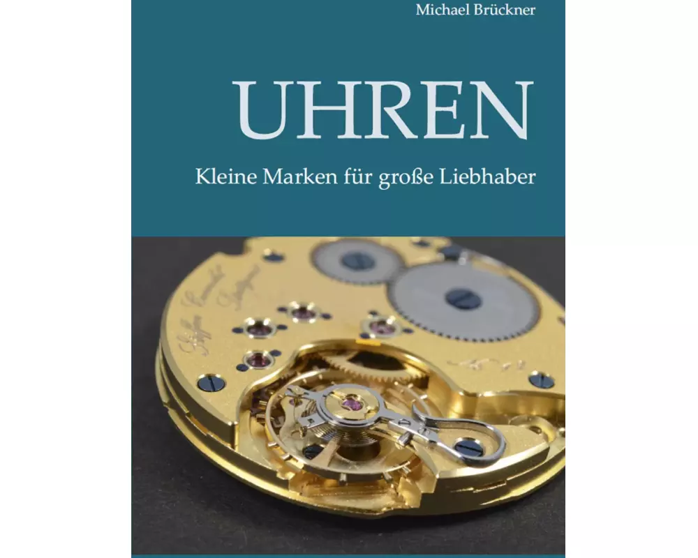 Uhren - Kleine Marken für große Liebhaber
