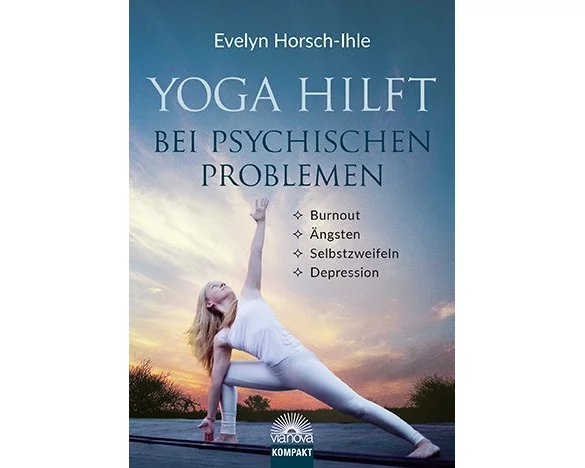 Yoga hilft bei psychischen Problemen