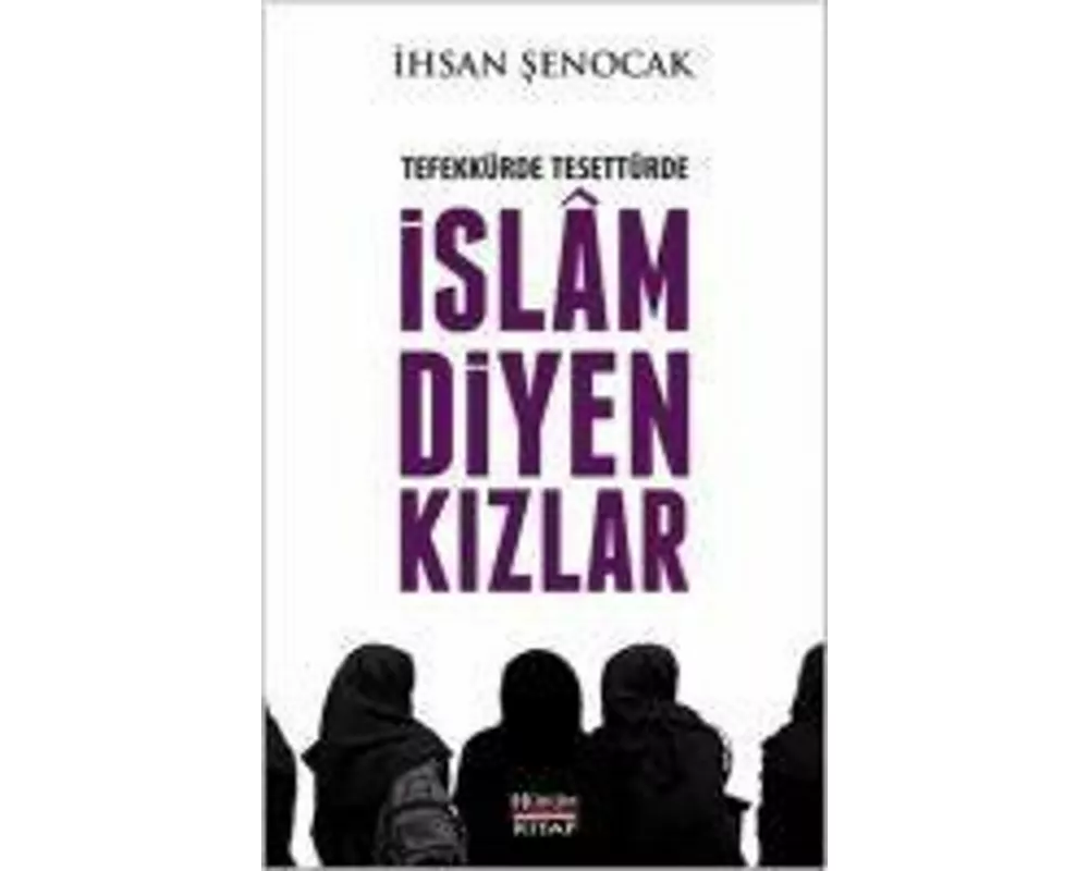 Tefekkürde, Tesettürde Islam Diyen Kizlar