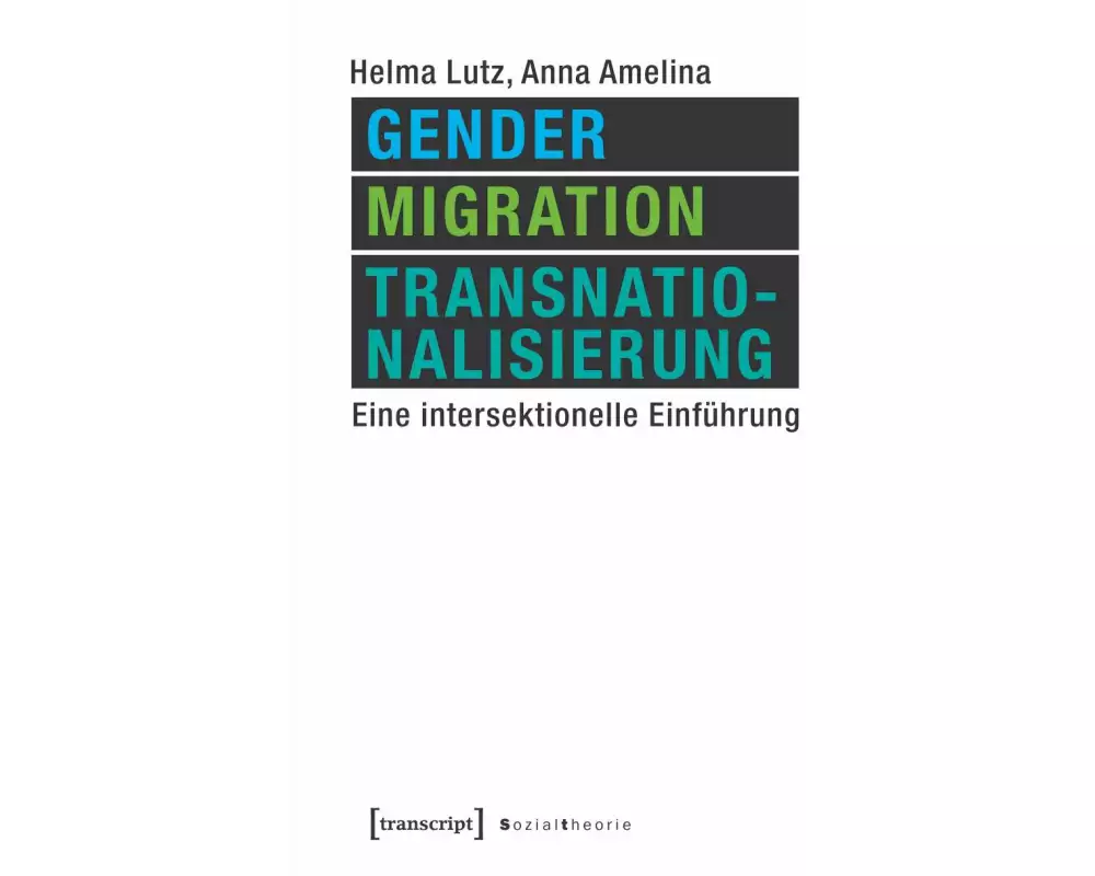 Gender, Migration, Transnationalisierung