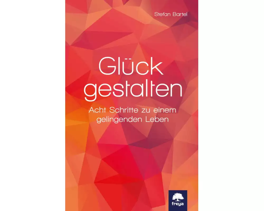 Glück gestalten
