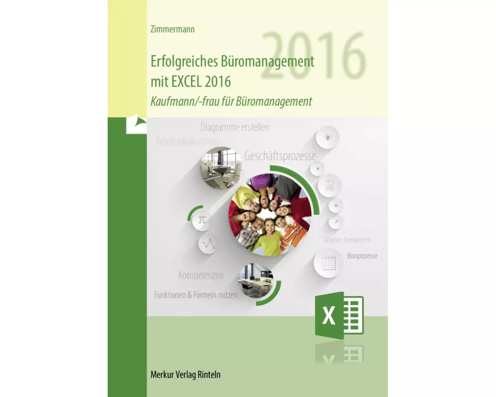 Erfolgreiches Büromanagement mit EXCEL 2016