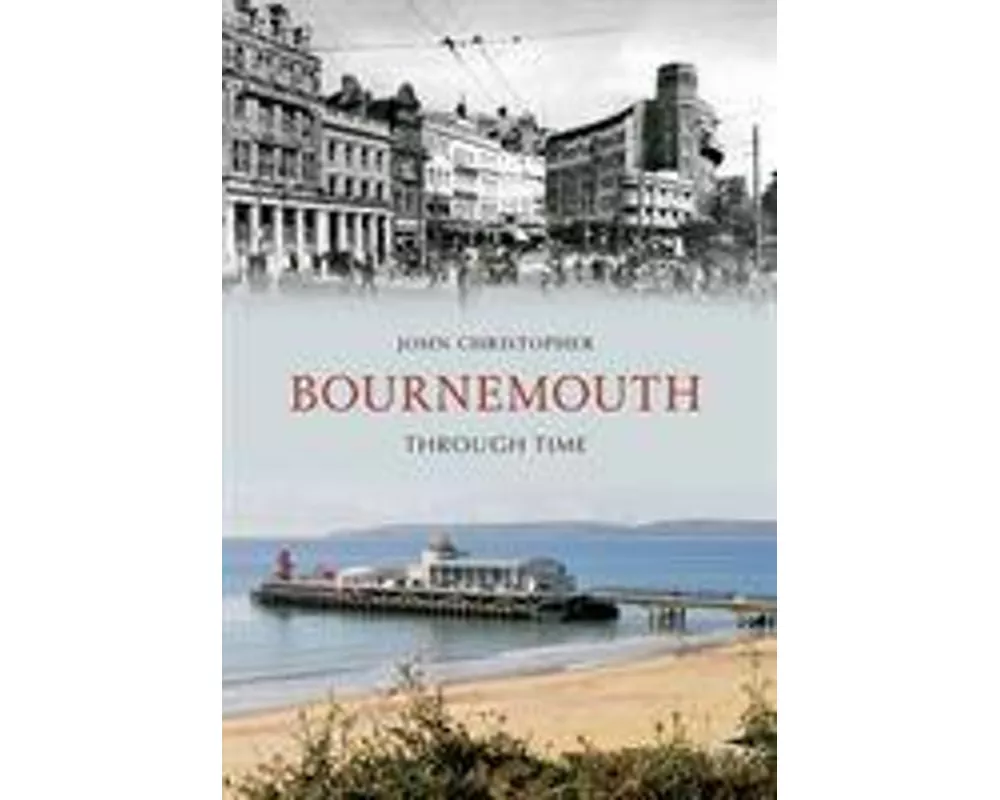Bournemouth Through Time