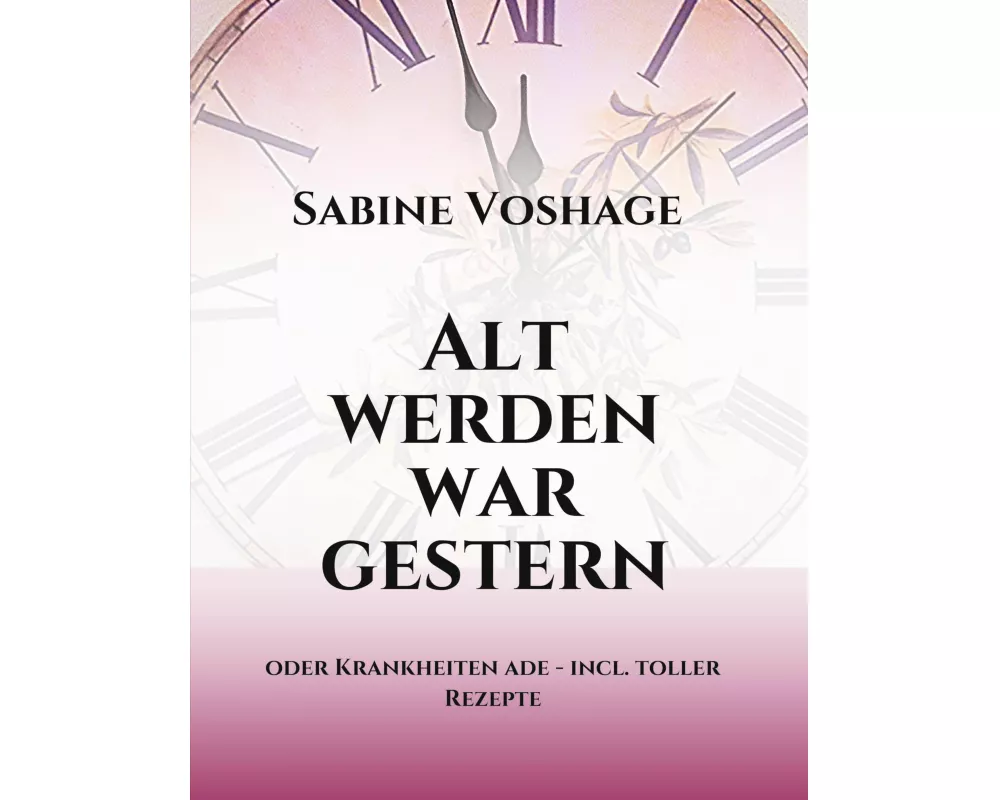 Alt werden war gestern