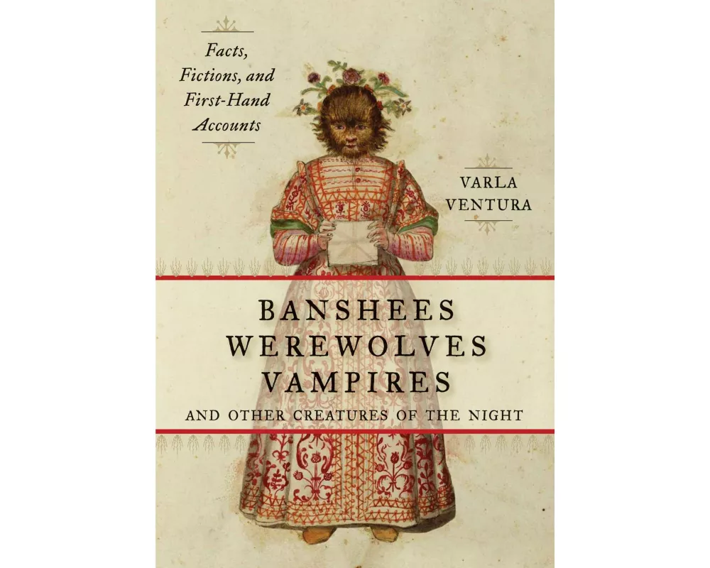 Banshees, Werewolves, Vampires, and Other Creatures of the Night
