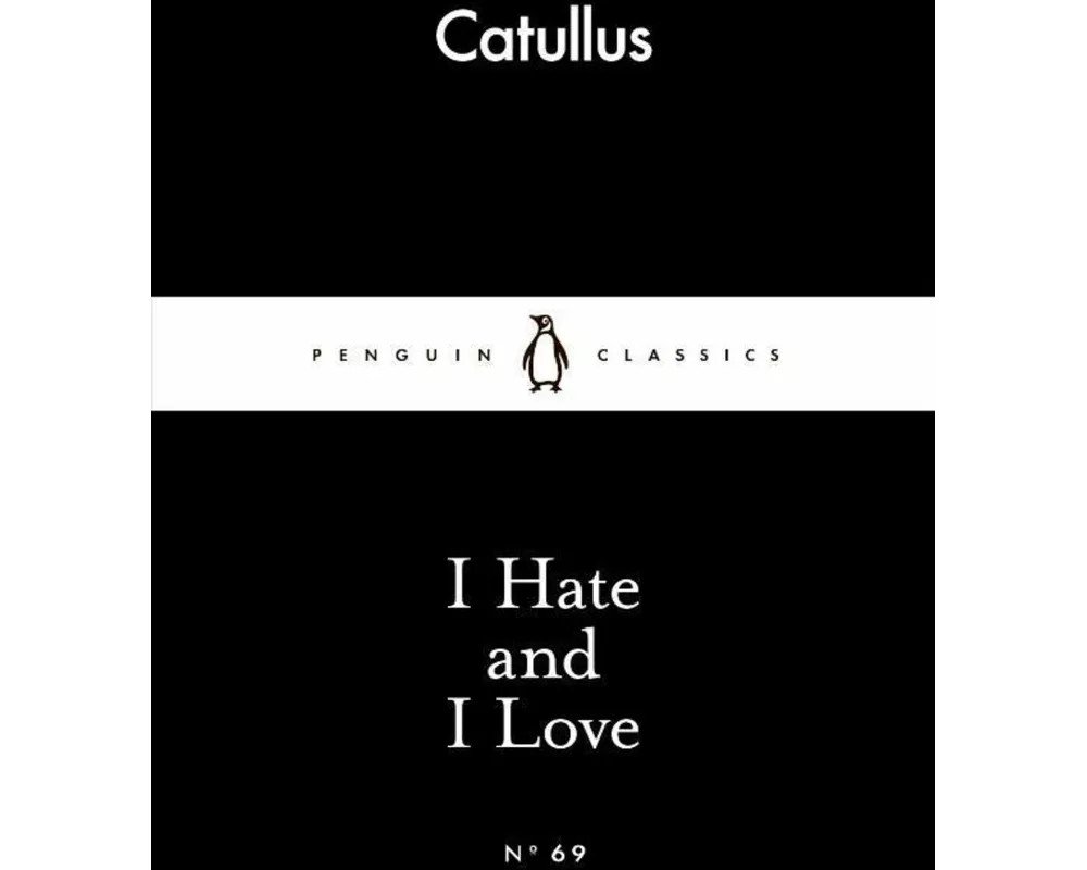 I Hate and I Love