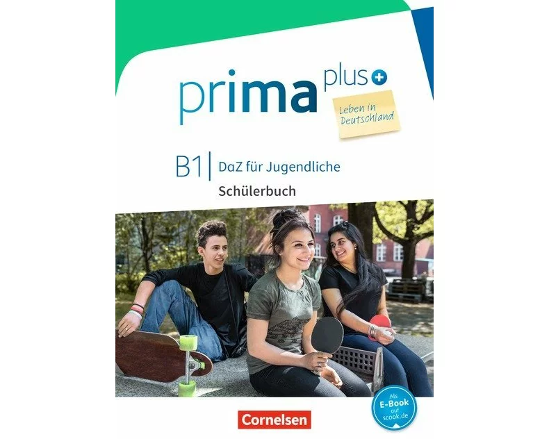 Prima plus - Leben in Deutschland - DaZ für Jugendliche - B1