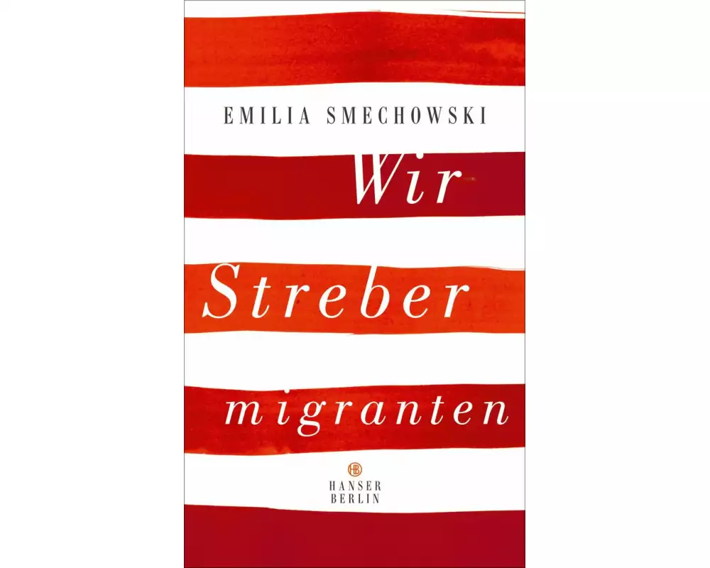 Wir Strebermigranten
