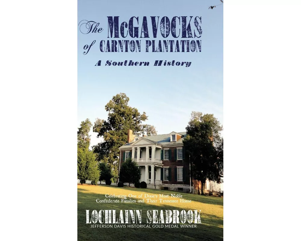 The McGavocks of Carnton Plantation