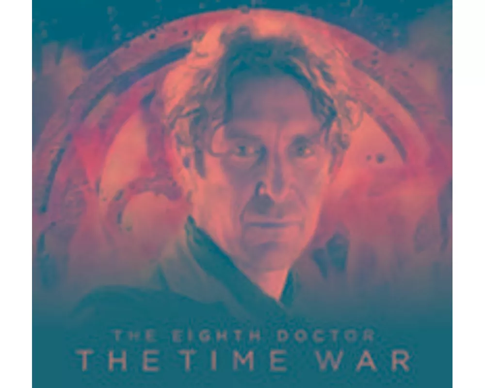 The Eighth Doctor: The Time War Series 1