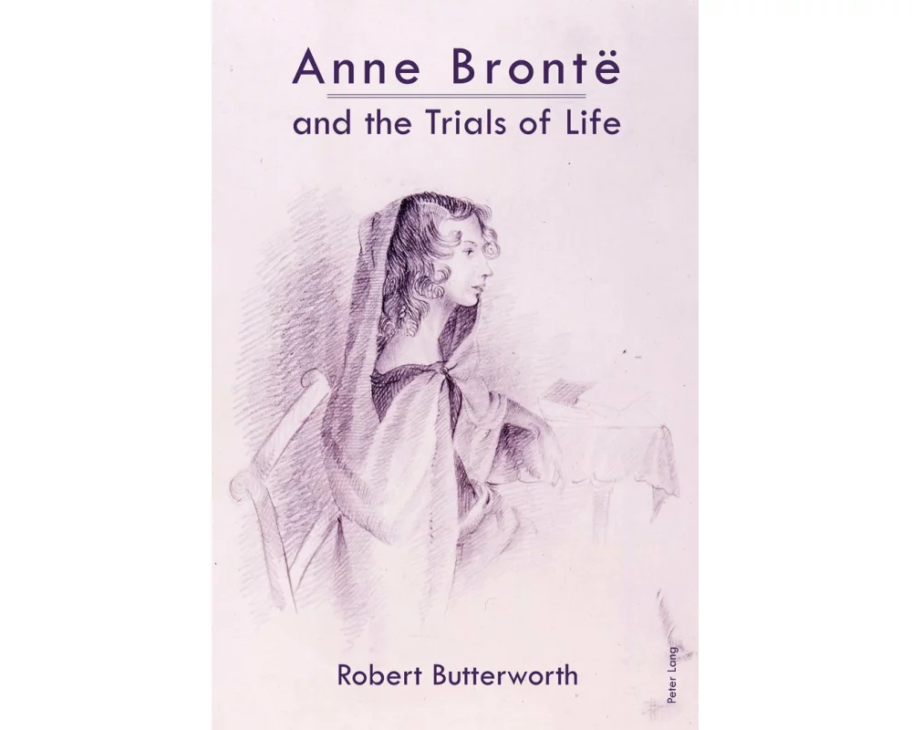 Anne Brontë and the Trials of Life