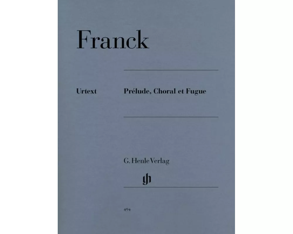 Franck, César - Prélude, Choral et Fugue