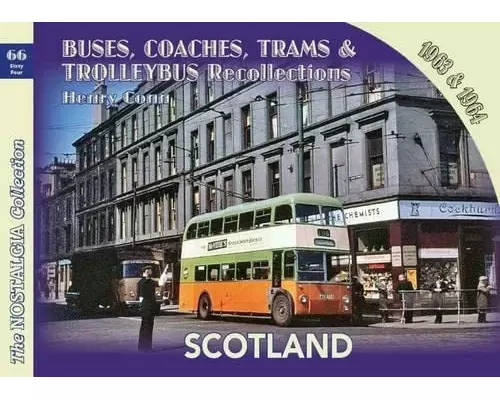 Buses, Coaches,Trams & Trolleybus Recollections Scotland 1963 & 1964