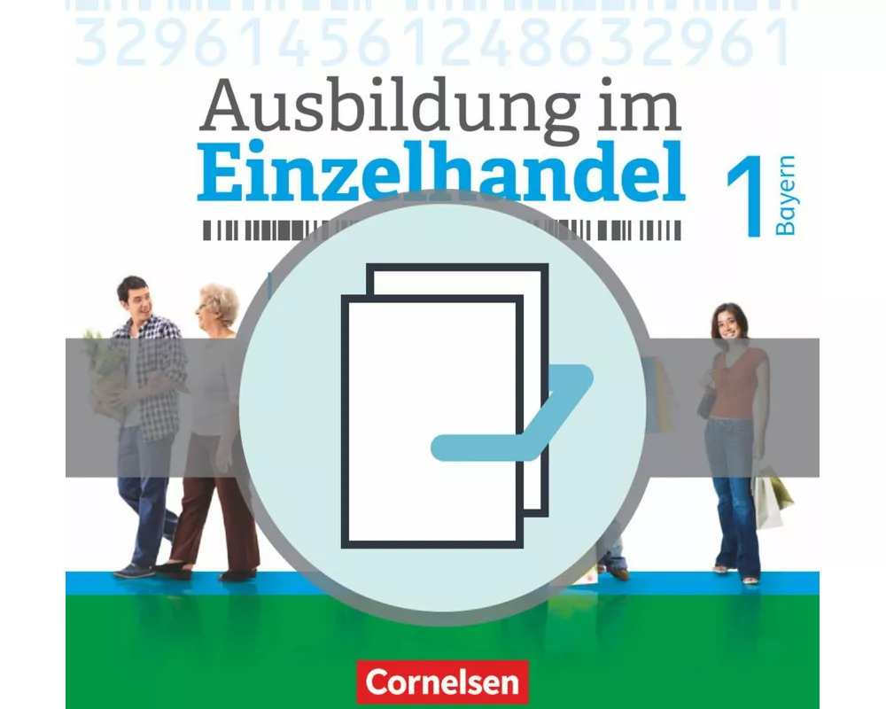 Ausbildung im Einzelhandel - Ausgabe 2017 - Bayern - 1. Ausbildungsjahr