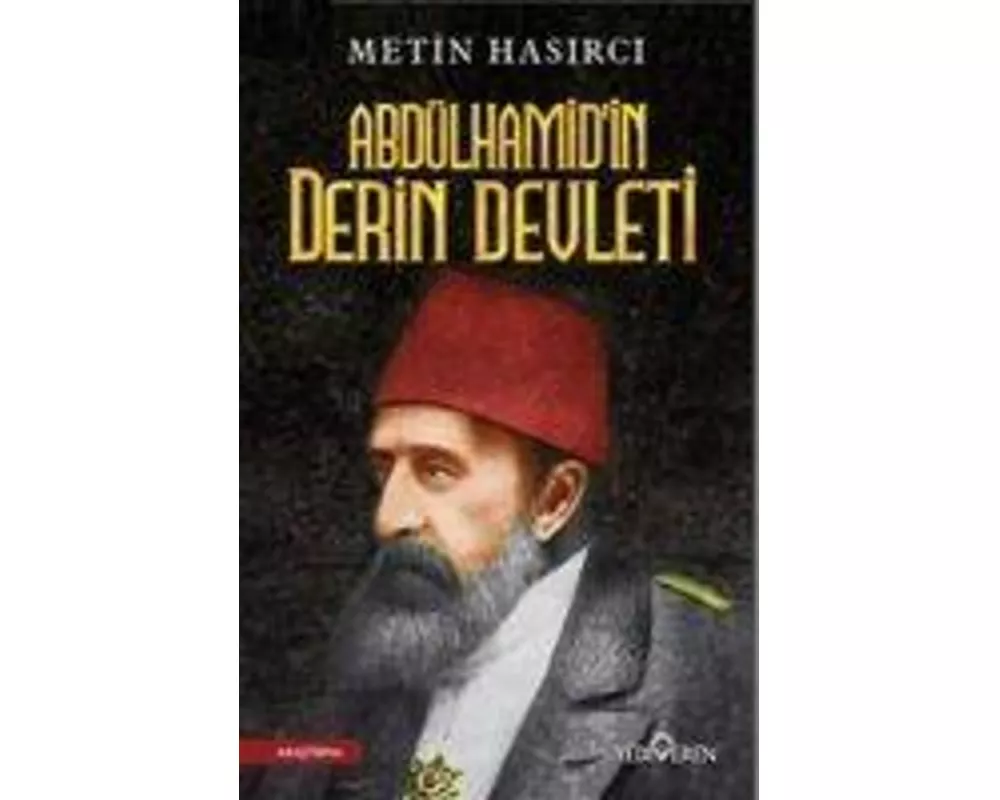 Abdülhamidin Derin Devleti