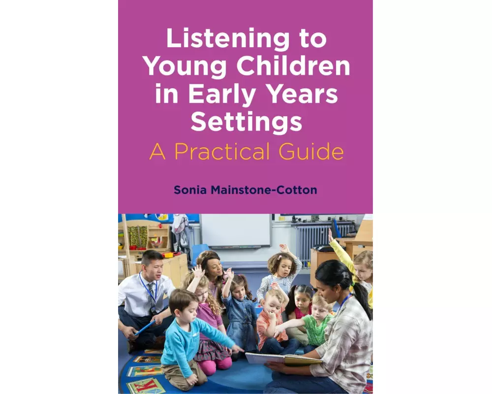 Listening to Young Children in Early Years Settings