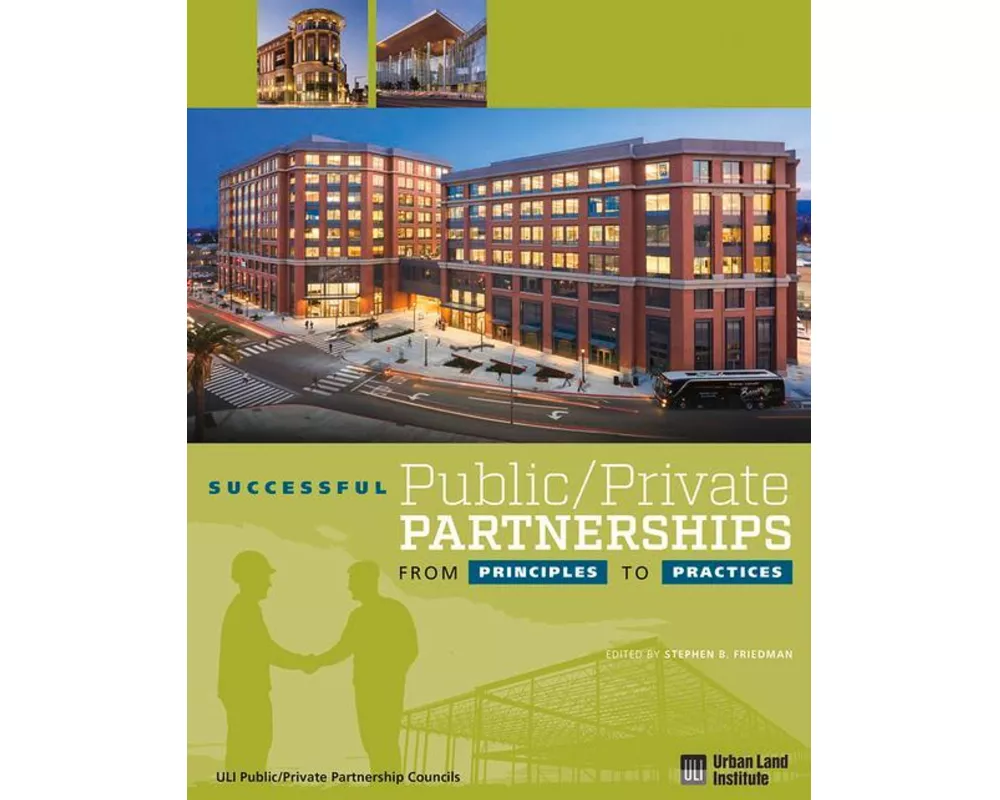 Successful Public/Private Partnerships: From Principles to Practices