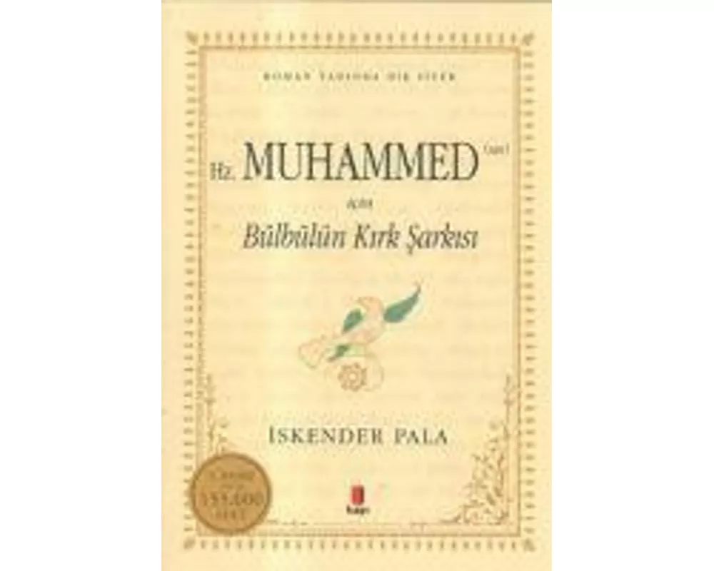 Hz. Muhammed (Sav) icin Bülbülün Kirk Sarkisi