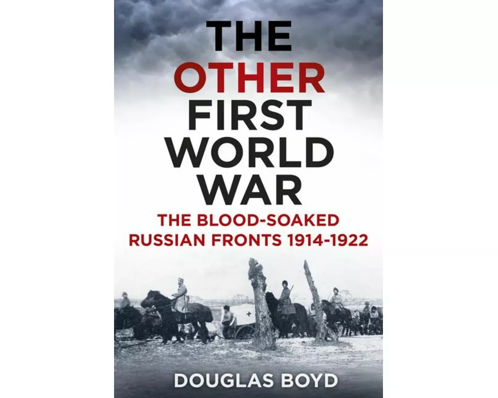 The Other First World War