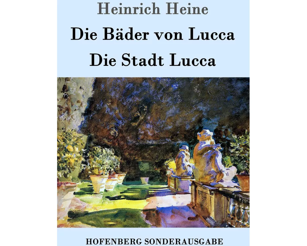 Die Bäder von Lucca / Die Stadt Lucca