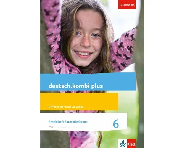 deutsch.kombi plus. Arbeitsheft Sprachförderung 6. Schuljahr. Allgemeine Ausgabe. Differenzierende Ausgabe
