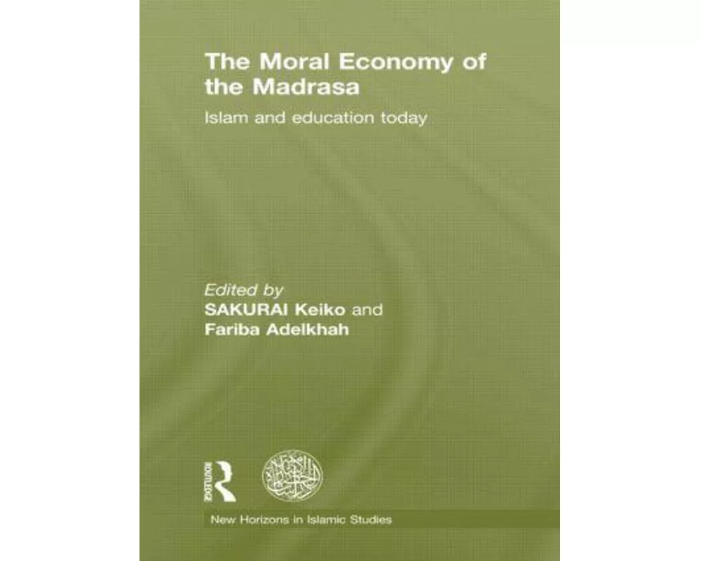 The Moral Economy of the Madrasa