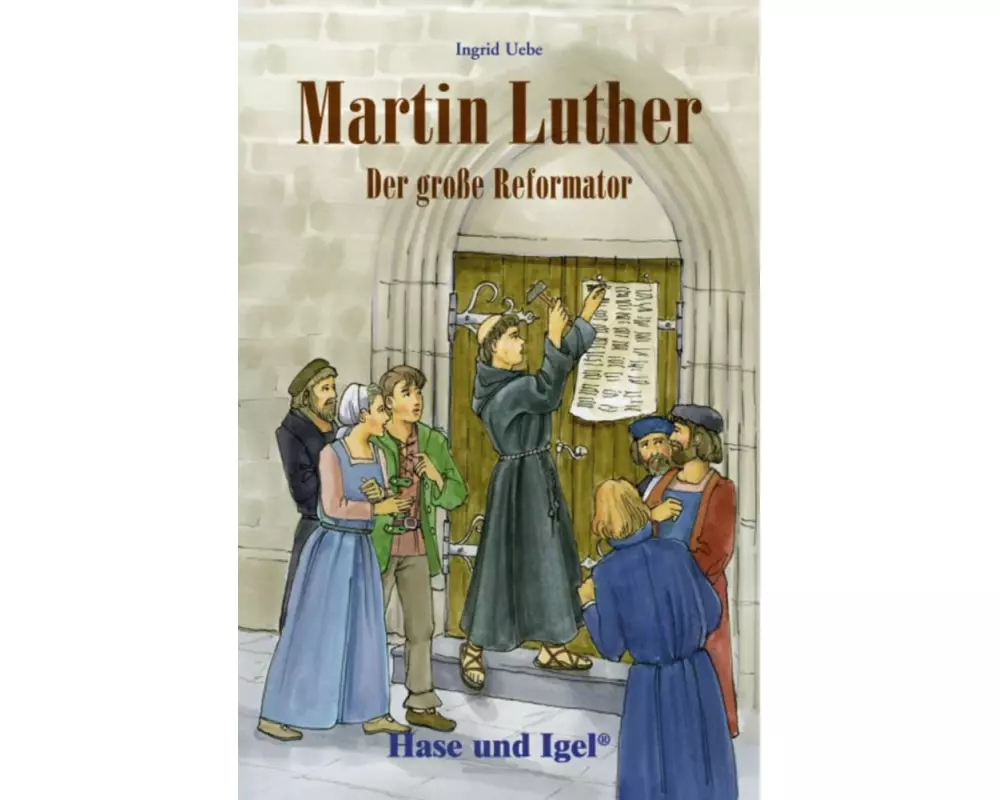 Martin Luther - Der große Reformator