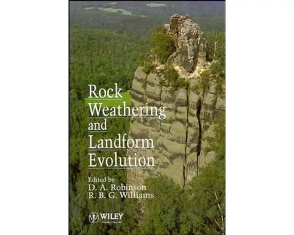 Rock Weathering and Landform Evolution