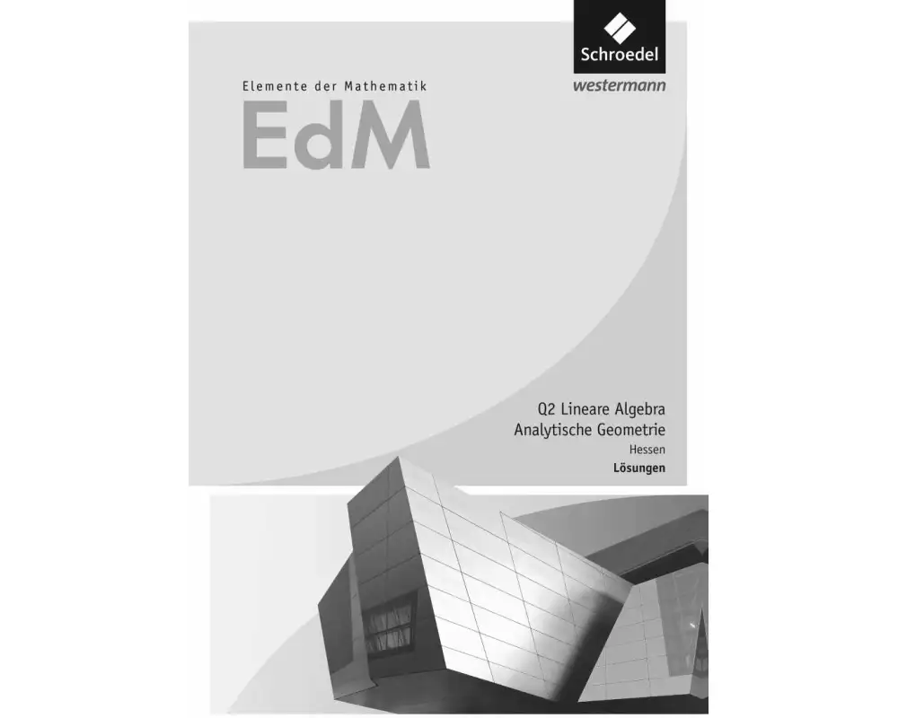 Elemente der Mathematik SII - Ausgabe 2016 für Hessen