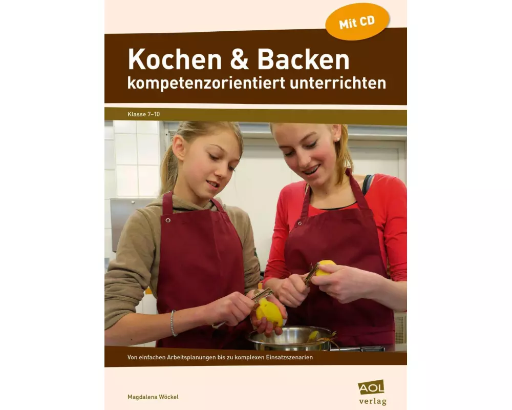 Kochen & Backen kompetenzorientiert unterrichten