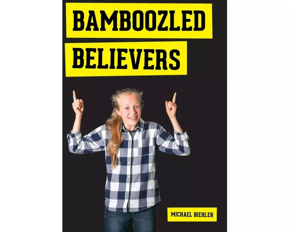Bamboozled Believers